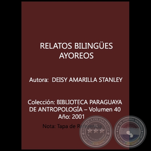 RELATOS BILINGÜES AYOREOS - Autora: DEISY AMARILLA STANLEY - Año 2001